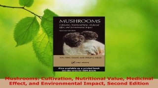 Read  Mushrooms Cultivation Nutritional Value Medicinal Effect and Environmental Impact Second PDF Online