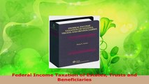 Download  Federal Income Taxation of Estates Trusts and Beneficiaries Ebook Free