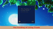 Read  The Funding of Living Trusts Ebook Free