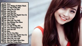 Liên Khúc Nhạc Trẻ Hay Nhất 2015 Nonstop - Việt Mix - H.O.T - Căng Xung Tuyệt Đối