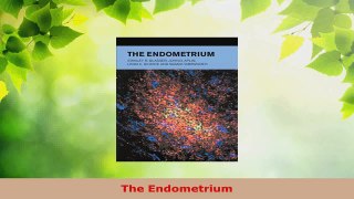 Read  The Endometrium EBooks Online