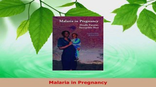 Read  Malaria in Pregnancy PDF Online