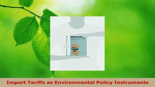 Read  Import Tariffs as Environmental Policy Instruments EBooks Online