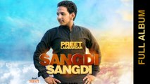 New Punjabi Songs 2015 || SANGDI - SANGDI || PREET LAMBARDAR || FULL ALBUM || Punjabi Songs 2015
