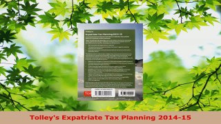 Read  Tolleys Expatriate Tax Planning 201415 Ebook Free