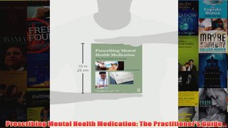 Prescribing Mental Health Medication The Practitioners Guide
