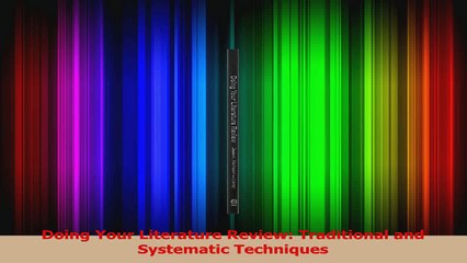 PDF Download  Doing Your Literature Review Traditional and Systematic Techniques Read Full Ebook