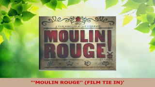 PDF Download  MOULIN ROUGE FILM TIE IN PDF Online