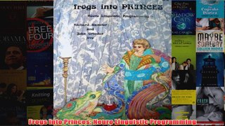 Frogs into Princes Neuro Linguistic Programming