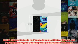 Inside Out and Outside In Psychodynamic Clinical Theory and Psychopathology in