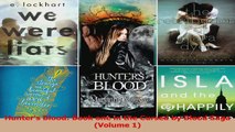 Read  Hunters Blood Book one in the Cursed by Blood Saga Volume 1 Ebook Free