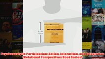 Psychoanalytic Participation Action Interaction and Integration Relational Perspectives