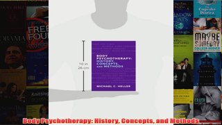 Body Psychotherapy History Concepts and Methods