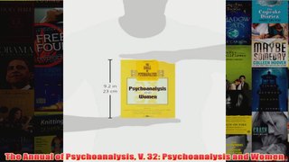 The Annual of Psychoanalysis V 32 Psychoanalysis and Women