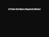 El Poder Del Ahora (Spanish Edition) [PDF Download] Online