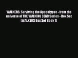 WALKERS: Surviving the Apocalypse - from the universe of THE WALKING DEAD Series - Box Set