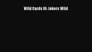 Wild Cards III: Jokers Wild [Read] Online