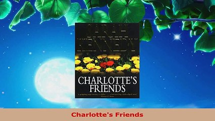 Read  Charlottes Friends Ebook Free