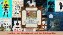 Read  Lexikon der Buchkunst und der Bibliophilie PDF Online