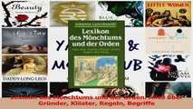 Download  Lexikon des Mönchtums und der Orden Alles über Gründer Klöster Regeln Begriffe PDF Online