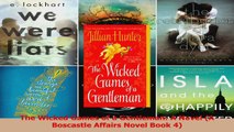 Read  The Wicked Games of a Gentleman A Novel A Boscastle Affairs Novel Book 4 Ebook Free