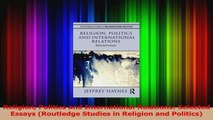 PDF Download  Religion Politics and International Relations Selected Essays Routledge Studies in Download Full Ebook