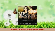 Read  Kinked A Novel of the Elder Races PDF Online