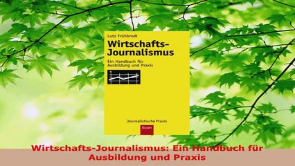 Download Video: Download  WirtschaftsJournalismus Ein Handbuch für Ausbildung und Praxis PDF Online