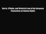 Harris O'Boyle and Warbrick Law of the European Convention on Human Rights [Download] Full