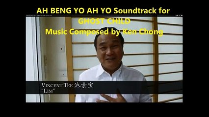 AH BENG YO AH YO Soundtrack for GHOST CHILD (鬼仔)