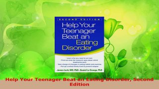 Download  Help Your Teenager Beat an Eating Disorder Second Edition PDF Online
