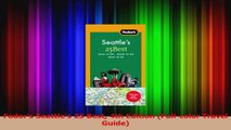 Read  Fodors Seattles 25 Best 4th Edition Fullcolor Travel Guide Ebook Free