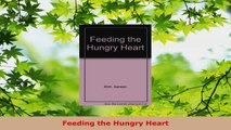 Read  Feeding the Hungry Heart PDF Free
