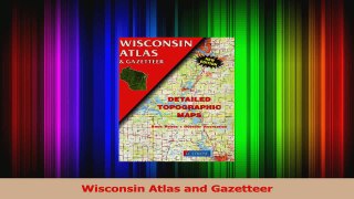Read  Wisconsin Atlas and Gazetteer PDF Free