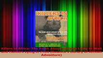 Killers in Africa The Truth About Animals Lying in Wait and Hunters Lying in Print Download