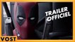Deadpool - Bande annonce 2 [Officielle] VOST HD