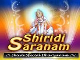 saibaba songs from Shiridi saranam ....sairam sairam