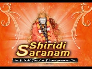 saibaba songs from Shiridi saranam ....sai dharisanam