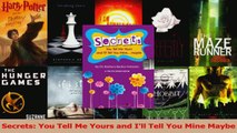 PDF Download  Secrets You Tell Me Yours and Ill Tell You Mine Maybe Download Online
