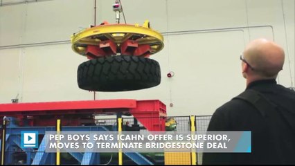 Pep Boys says Icahn offer is superior, moves to terminate Bridgestone deal