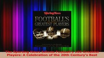 The Sporting News Selects Footballs 100 Greatest Players A Celebration of the 20th Download