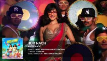 Hor Nach Full Song (Audio) - Mastizaade - Sunny Leone, Tusshar Kapoor, Ritesh Deshmukh