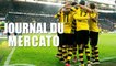 Journal du Mercato : Le Barça sur tous les fronts, vague de départ en vue à Dortmund