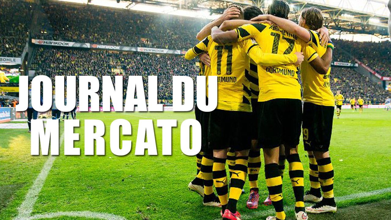 Journal du Mercato : Le Barça sur tous les fronts, vague de départ en vue à Dortmund