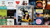Allstars of the NFL The Punt pass and kick library Read Online