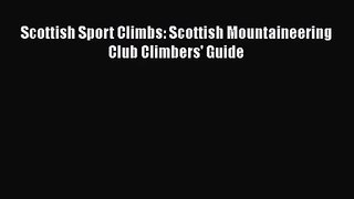 Scottish Sport Climbs: Scottish Mountaineering Club Climbers' Guide [PDF Download] Online