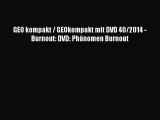 GEO kompakt / GEOkompakt mit DVD 40/2014 - Burnout: DVD: Phänomen Burnout PDF Ebook Download