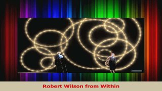 PDF Download  Robert Wilson from Within PDF Full Ebook