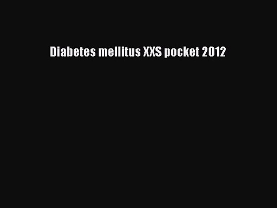 Diabetes mellitus XXS pocket 2012 PDF Online