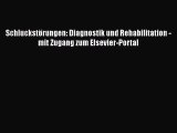 Schluckstörungen: Diagnostik und Rehabilitation - mit Zugang zum Elsevier-Portal PDF Download